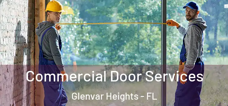 Commercial Door Services Glenvar Heights - FL