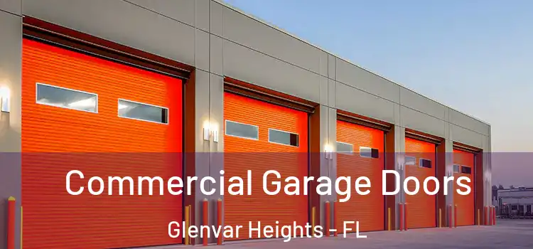  Commercial Garage Doors Glenvar Heights - FL