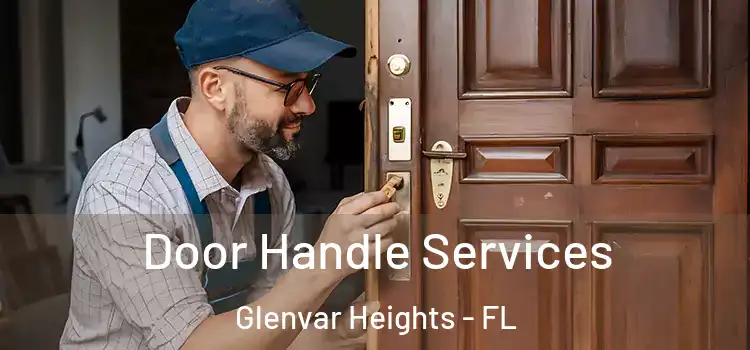 Door Handle Services Glenvar Heights - FL