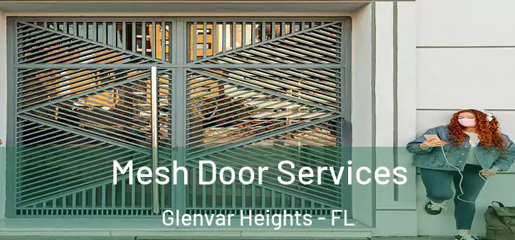 Mesh Door Services Glenvar Heights - FL