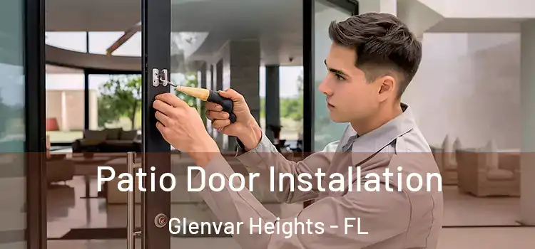 Patio Door Installation Glenvar Heights - FL