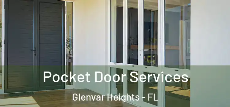Pocket Door Services Glenvar Heights - FL