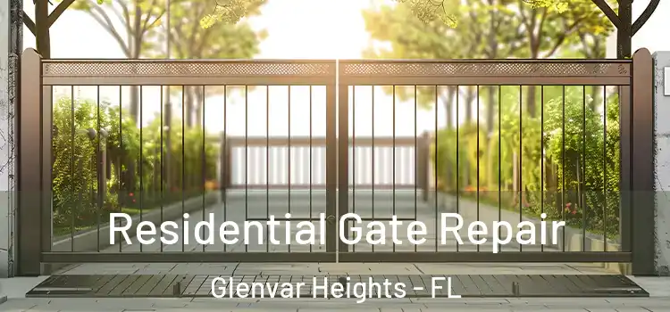 Residential Gate Repair Glenvar Heights - FL