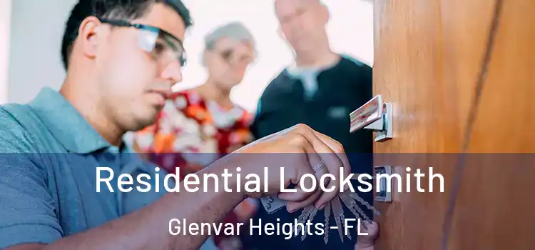 Residential Locksmith Glenvar Heights - FL