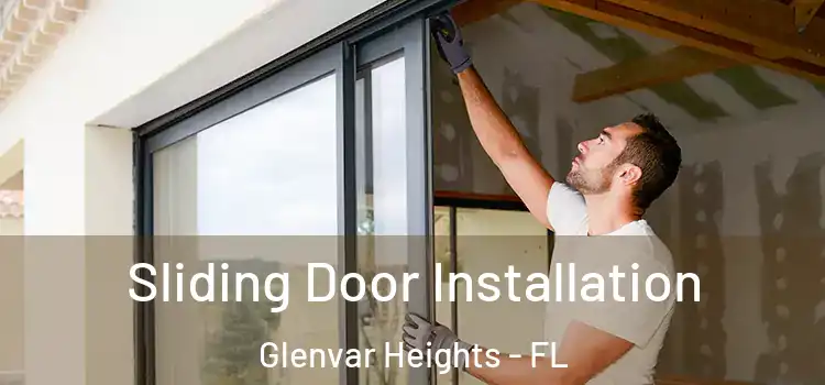 Sliding Door Installation Glenvar Heights - FL