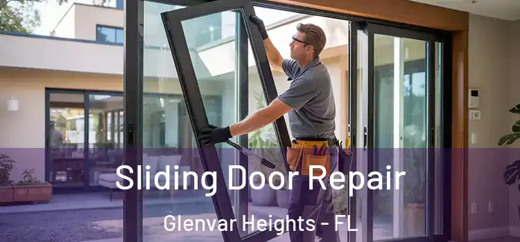 Sliding Door Repair Glenvar Heights - FL