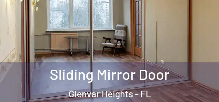  Sliding Mirror Door Glenvar Heights - FL